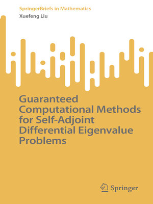 cover image of Guaranteed Computational Methods for Self-Adjoint Differential Eigenvalue Problems